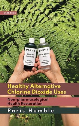 Healthy Alternative Chlorine Dioxide Uses