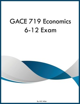 GACE 719 Economics 6-12 Exam