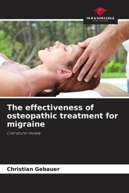 The effectiveness of osteopathic treatment for migraine