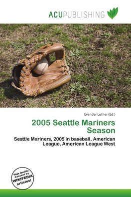 2005 Seattle Mariners Season