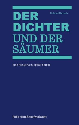 Der Dichter und der Säumer