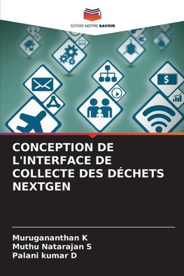 CONCEPTION DE L'INTERFACE DE COLLECTE DES DÉCHETS NEXTGEN