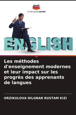 Les méthodes d'enseignement modernes et leur impact sur les progrès des apprenants de langues