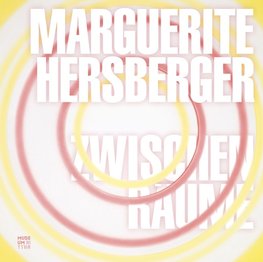 Marguerite Hersberger - Zwischenräume