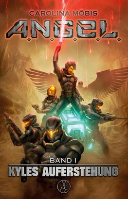A.N.G.E.L. Band I - Kyles Auferstehung