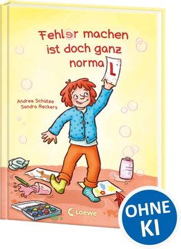 Fehler machen ist doch ganz normal!