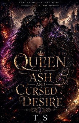 Queen of Ash and Cursed Desire