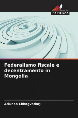 Federalismo fiscale e decentramento in Mongolia