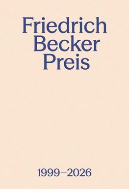 Friedrich Becker Preis 1999-2026