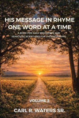 His Message In Rhyme One Word At a Time