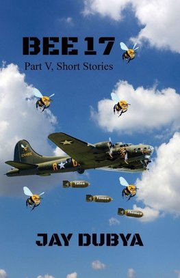 Bee 17, Part V Short Stories
