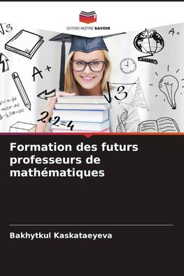 Formation des futurs professeurs de mathématiques