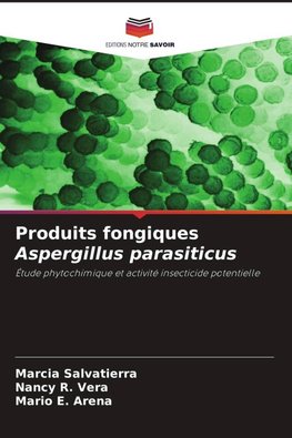 Produits fongiques Aspergillus parasiticus