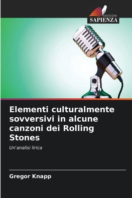 Elementi culturalmente sovversivi in alcune canzoni dei Rolling Stones