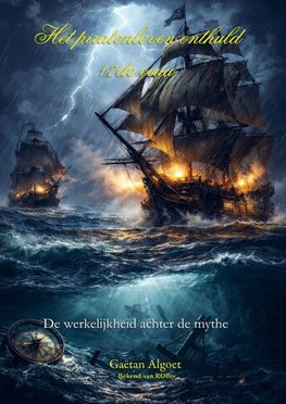 The Pirate Life Revealed - 17th Century