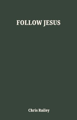 Follow Jesus