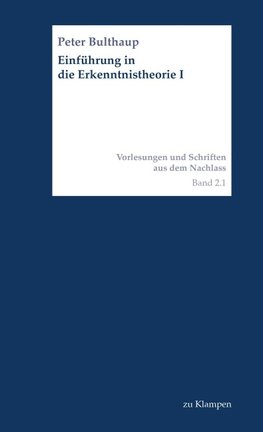 Einführung in die Erkenntnistheorie I
