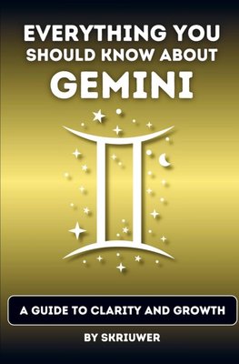 The Gemini Book: Everything You Should Know About Gemini