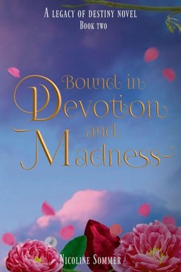 Bound in Devotion and Madness