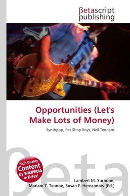 Opportunities (Let's Make Lots of Money)