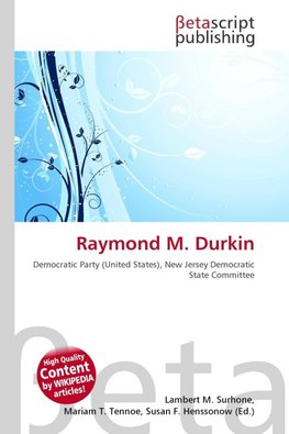 Raymond M. Durkin