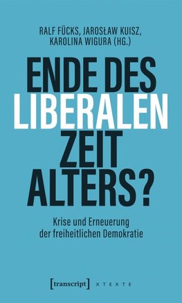 Ende des liberalen Zeitalters?