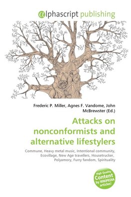 Attacks on nonconformists and alternative lifestylers