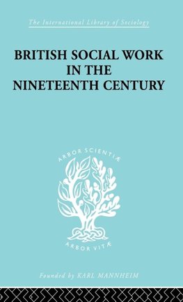 British Social Work in the Nineteenth Century