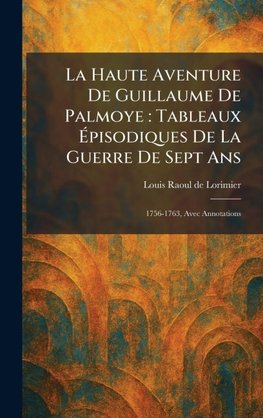 La Haute Aventure De Guillaume De Palmoye