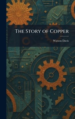 The Story of Copper