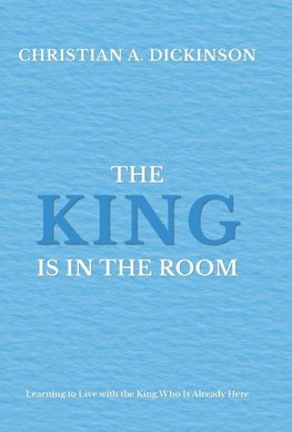 The King is in the Room