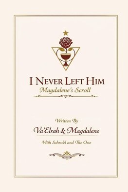 I Never Left Him