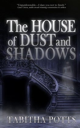 The House of Dust and Shadows
