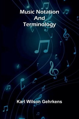 Music Notation and Terminology