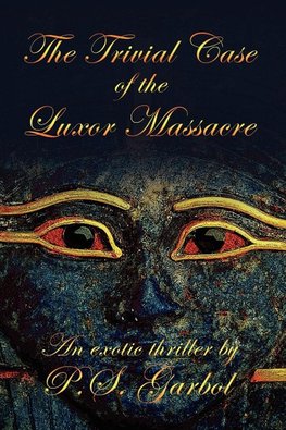 The Trivial Case of the Luxor Massacre