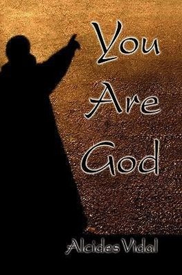 You Are God