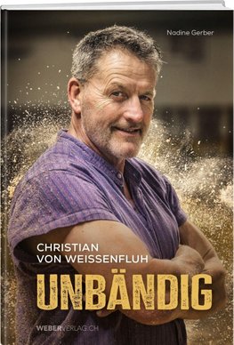 Christian von Weissenfluh - Unbändig