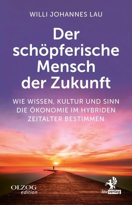 Der schöpferische Mensch der Zukunft