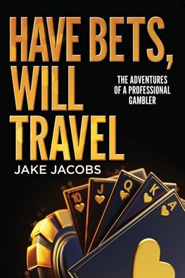 Have Bets, Will Travel