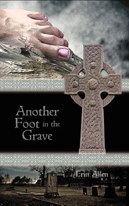 Another Foot in the Grave
