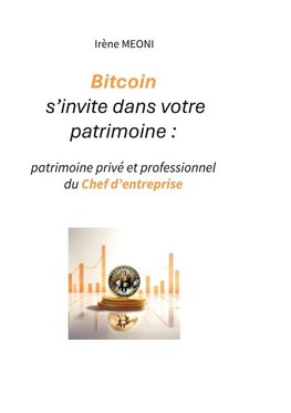 Bitcoin s'invite dans votre patrimoine :