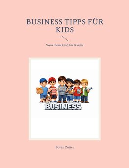Business Tipps für Kids