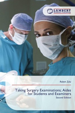 Taking Surgery Examinations; Aides for Students and Examiners
