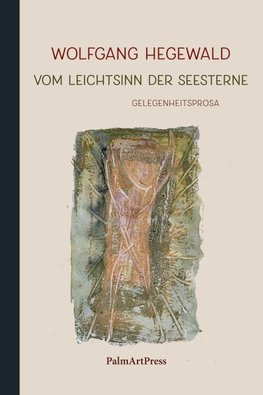Vom Leichtsinn der Seesterne