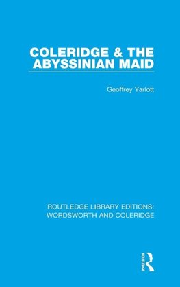 Coleridge and the Abyssinian Maid