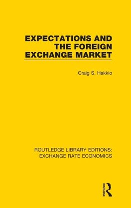 Expectations and the Foreign Exchange Market