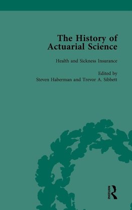 The History of Actuarial Science IX