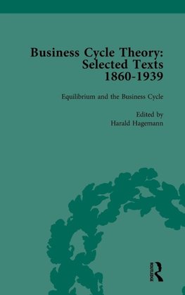 Business Cycle Theory, Part I Volume 4