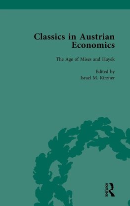 Classics in Austrian Economics, Volume 3