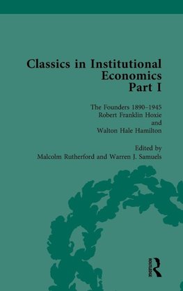 Classics in Institutional Economics, Part I, Volume 4